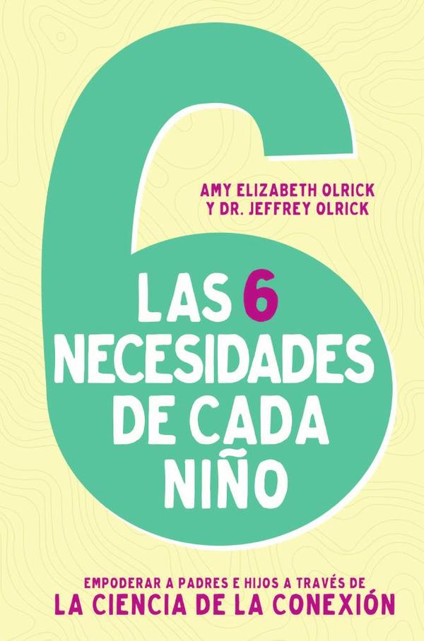 Las 6 necesidades de cada niño