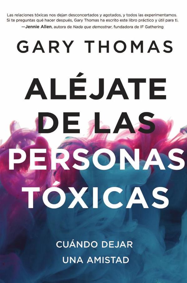 Aléjate de las personas tóxicas