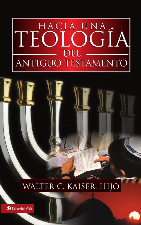 Hacia una teología del Antiguo Testamento