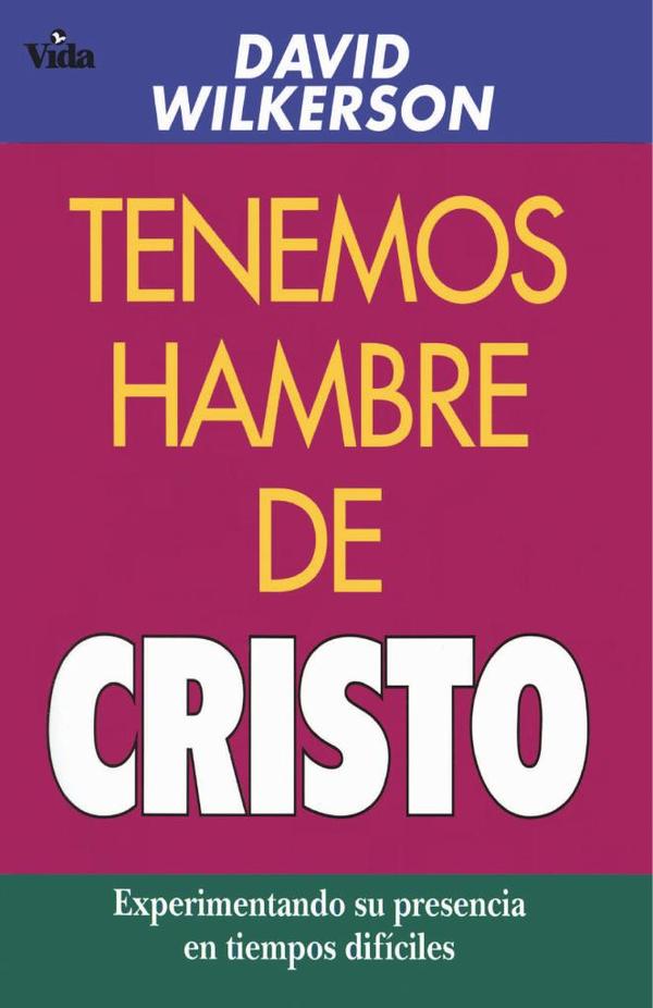 Tenemos hambre de Cristo