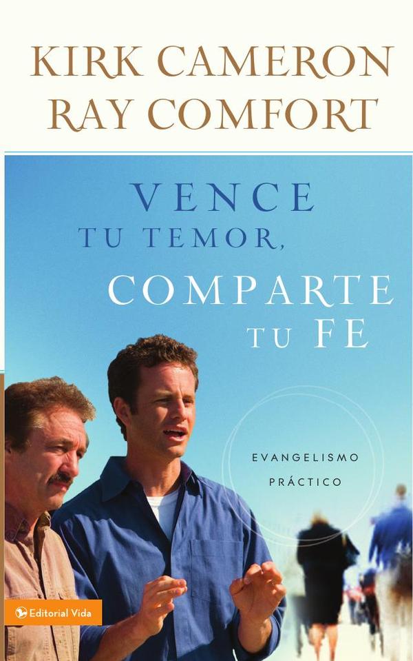 Vence tu temor, comparte tu fe