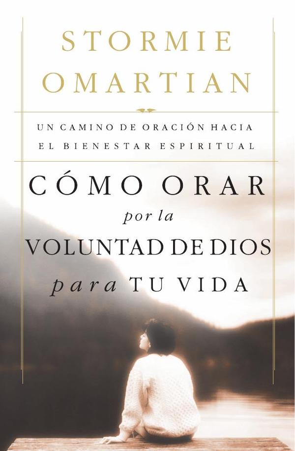 Cómo orar por la voluntad de Dios para tu vida