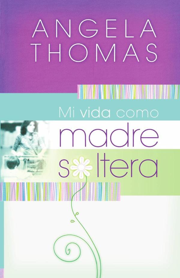 Mi vida como madre soltera