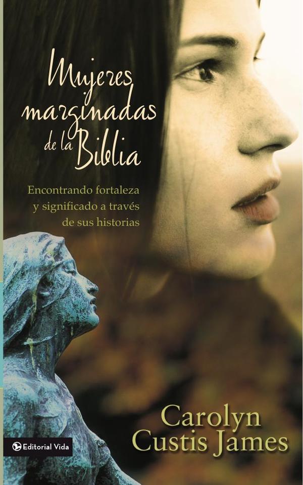 Mujeres marginadas de la Biblia