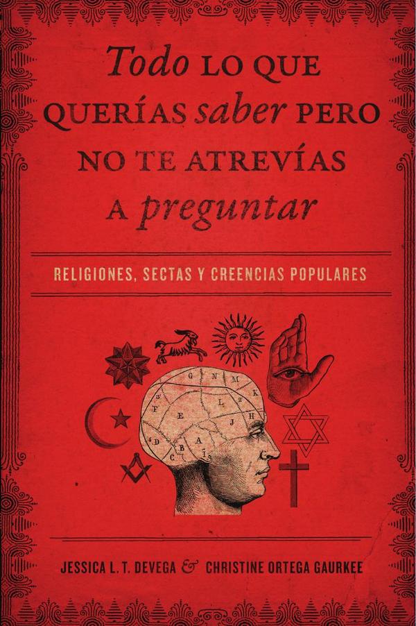 Todo lo que querías saber pero no te atrevías preguntar