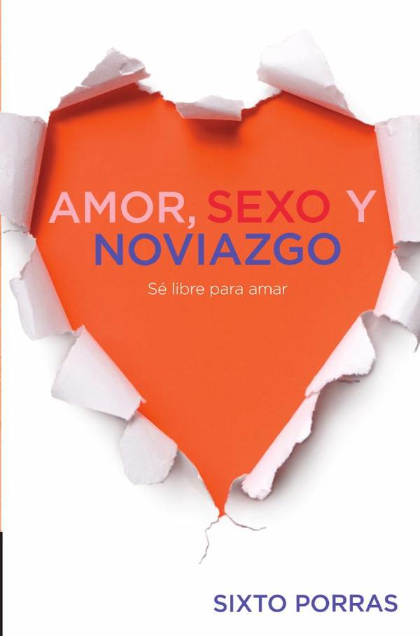 Amor, sexo y noviazgo