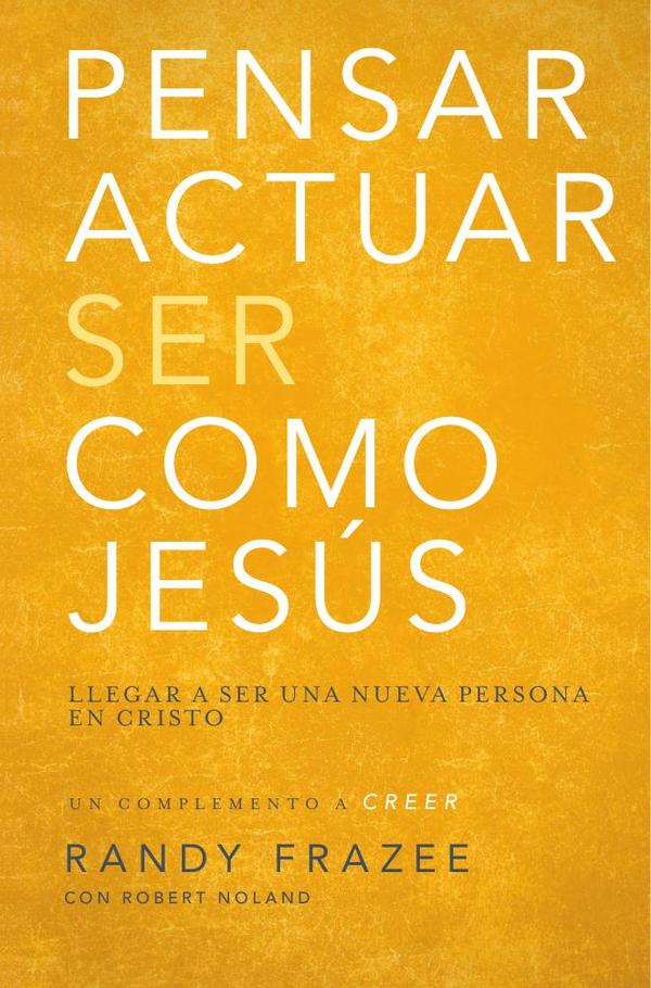 Pensar, actuar, ser como Jesús