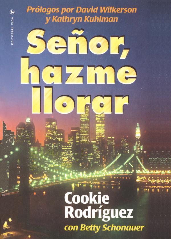 Señor, hazme llorar