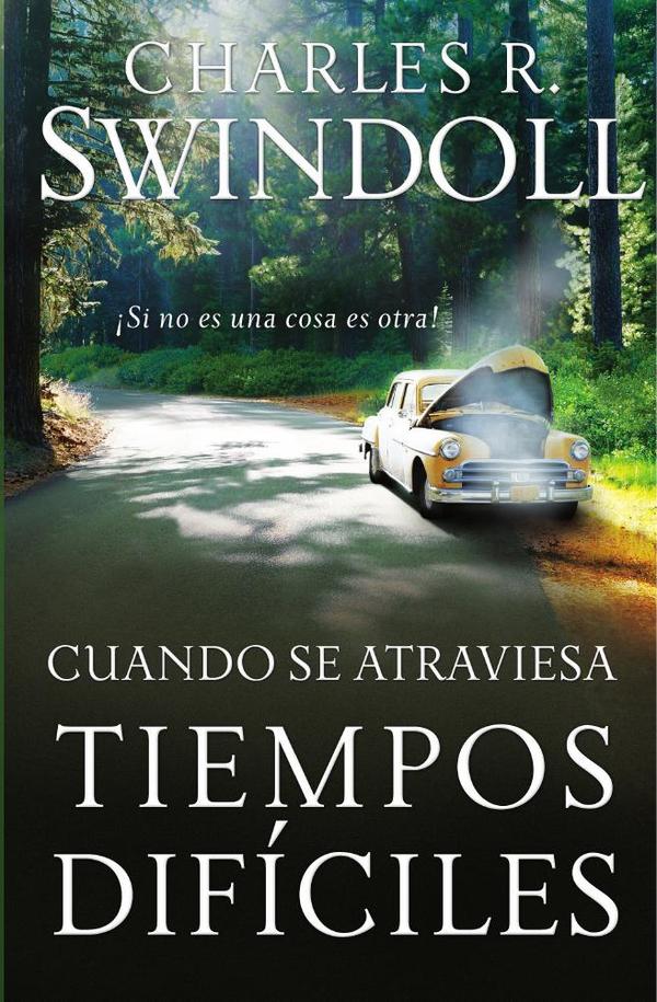Cuando se atraviesa tiempos difíciles