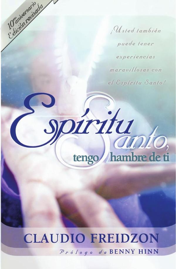 Espíritu Santo, tengo hambre de ti - edición revisada