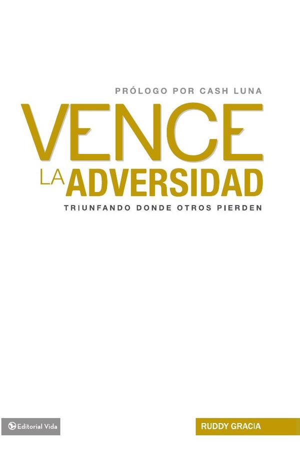 Vence la adversidad