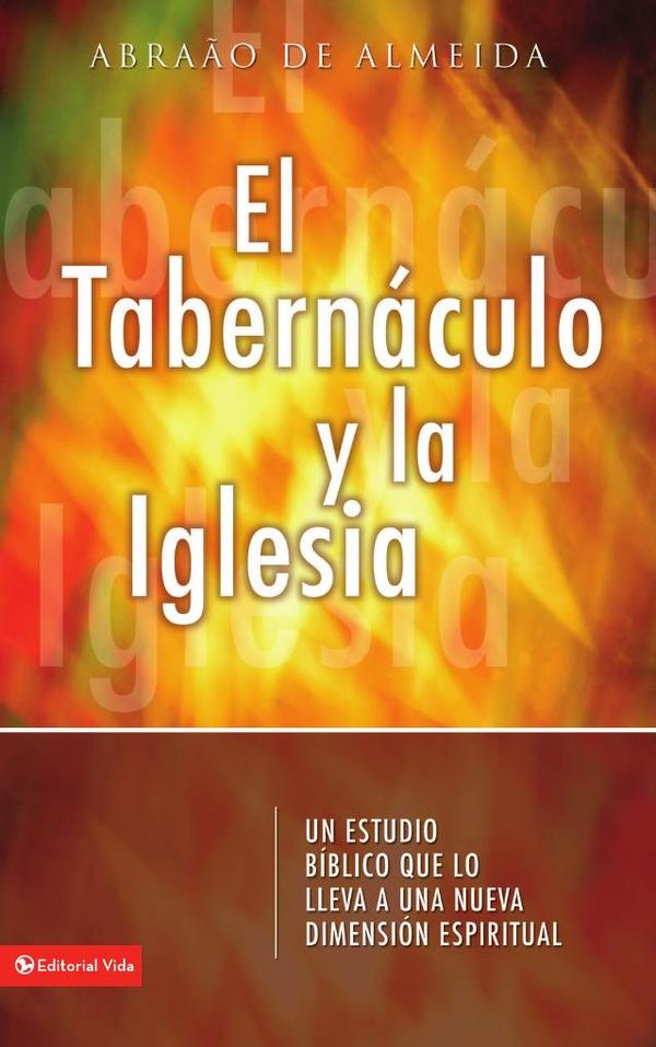 El Tabernáculo y la iglesia