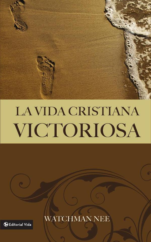 La vida cristiana victoriosa
