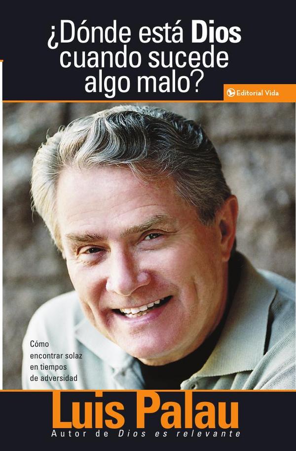 ¿Dónde está Dios cuando sucede algo malo?
