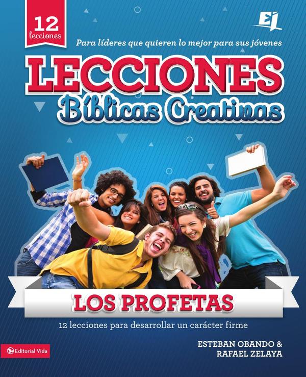 Lecciones biblicas creativas: Los Profetas