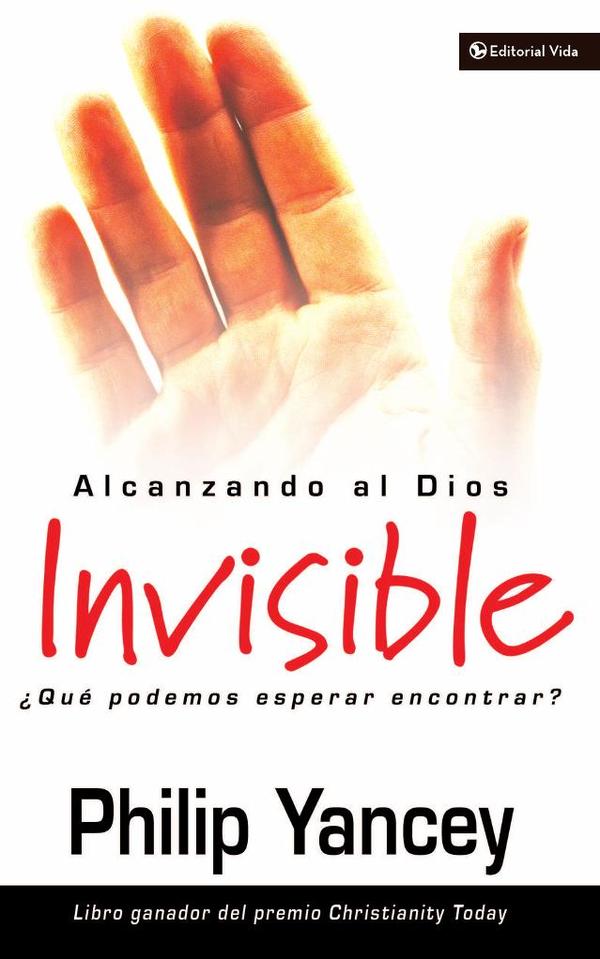 Alcanzando al Dios invisible