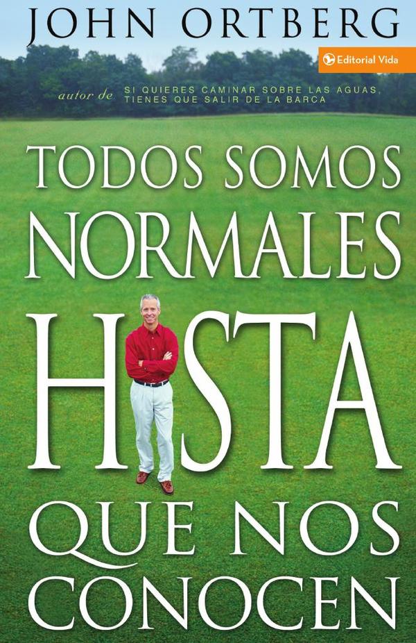 Todos somos normales hasta que nos conocen