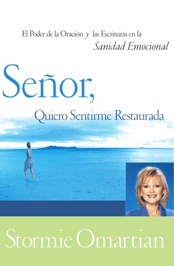 Señor, quiero sentirme restaurada