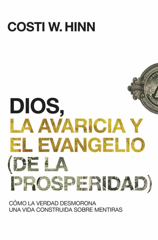 Dios, la avaricia y el Evangelio (de la prosperidad)