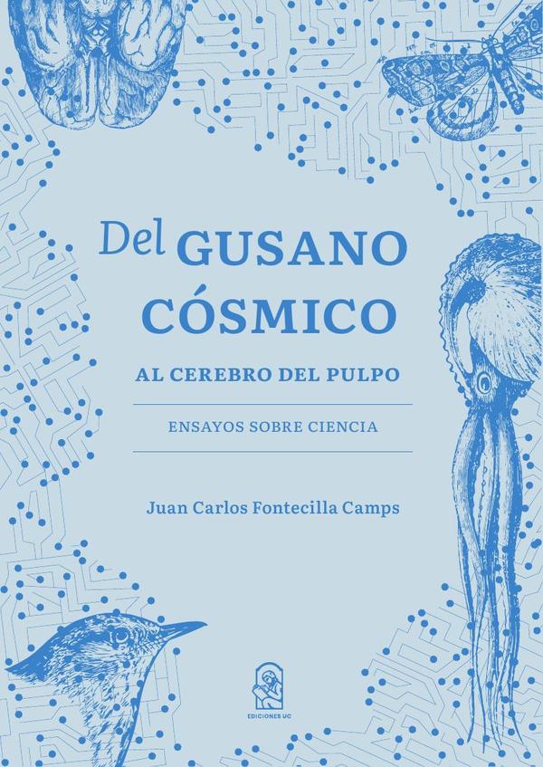 Del gusano cósmico al cerebro del pulpo