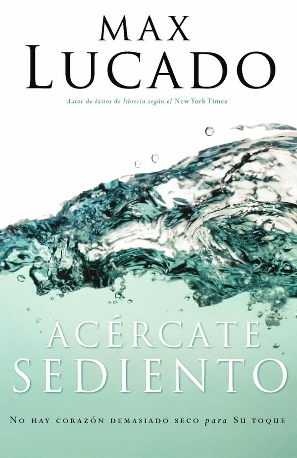 Acércate sediento