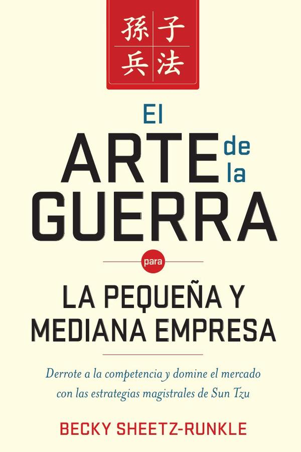 El arte de la guerra para la pequeña y mediana empresa