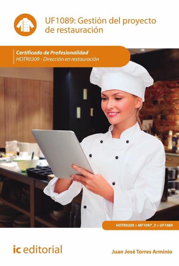 Gestión del proyecto de restauración. HOTR0309 - Dirección en restauración