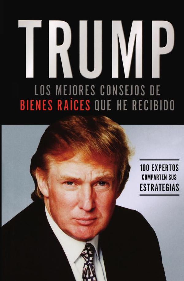 Trump: Los mejores consejos de bienes raíces que he recibido