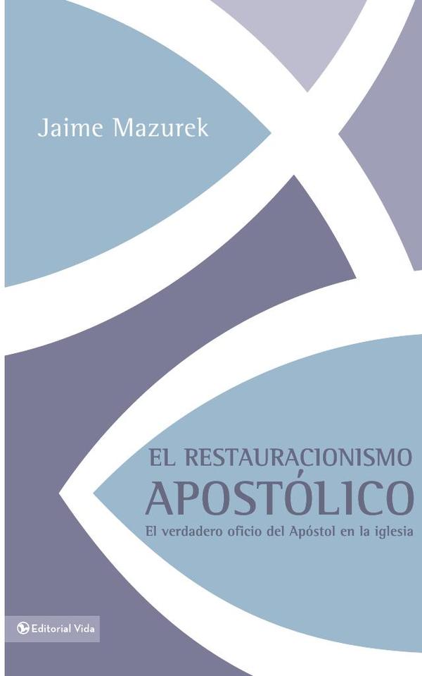 El restauracionismo apostólico