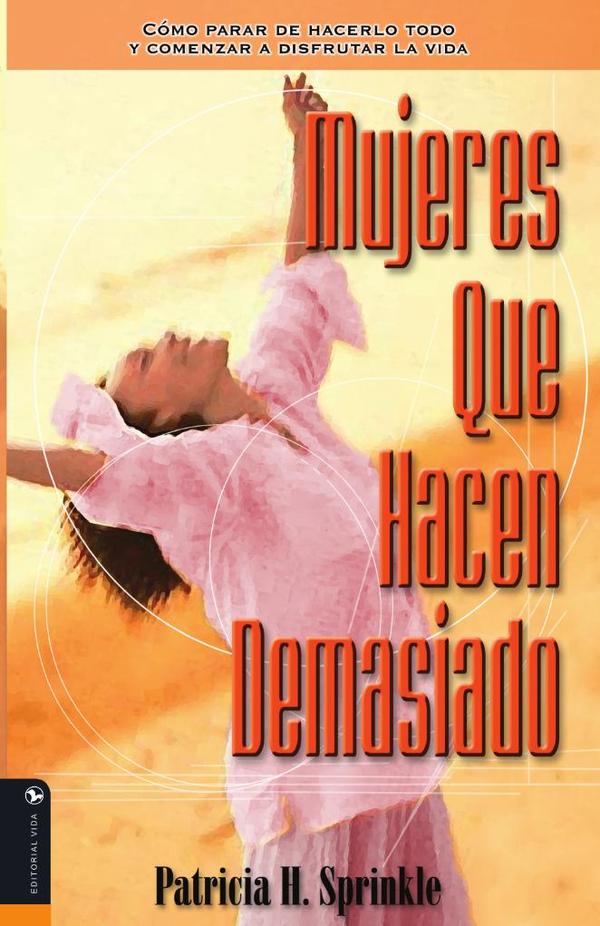 Mujeres que hacen demasiado