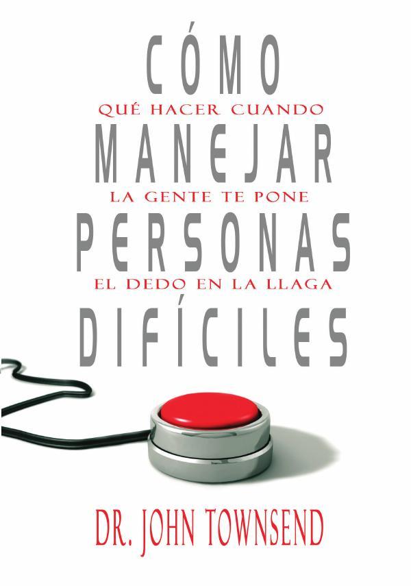 Cómo manejar personas difíciles