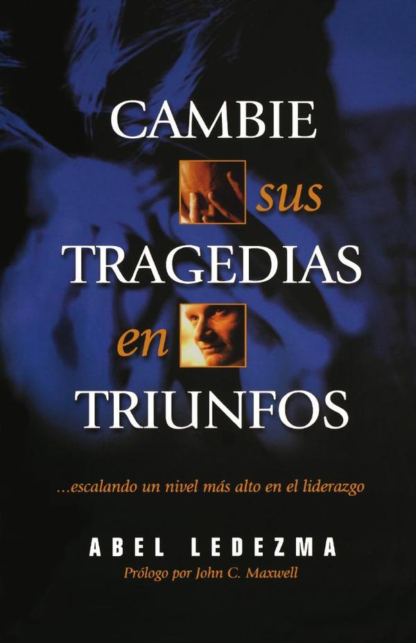 Cambie sus tragedias en triunfos