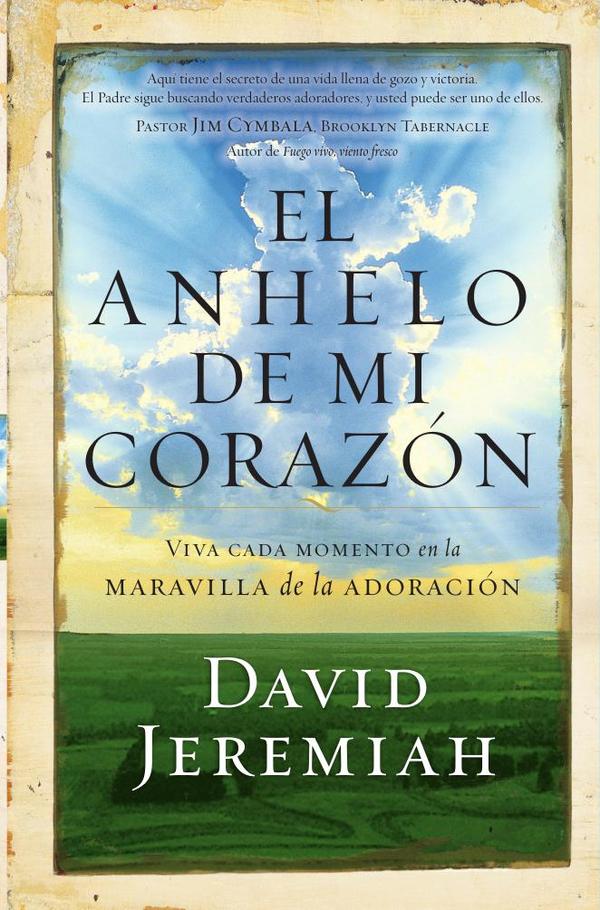 El anhelo de mi corazón