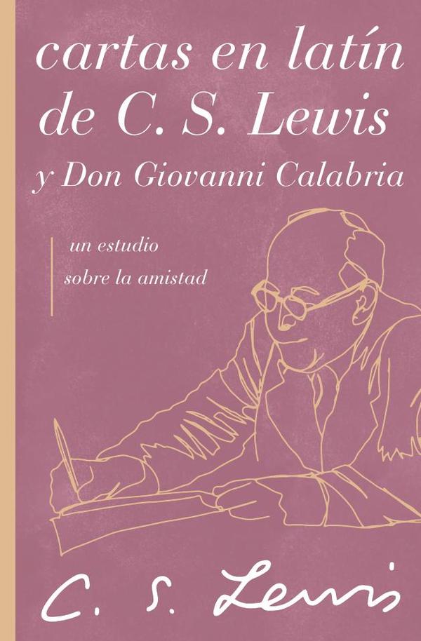 Cartas en latín de C. S. Lewis y Don Giovanni Calabria