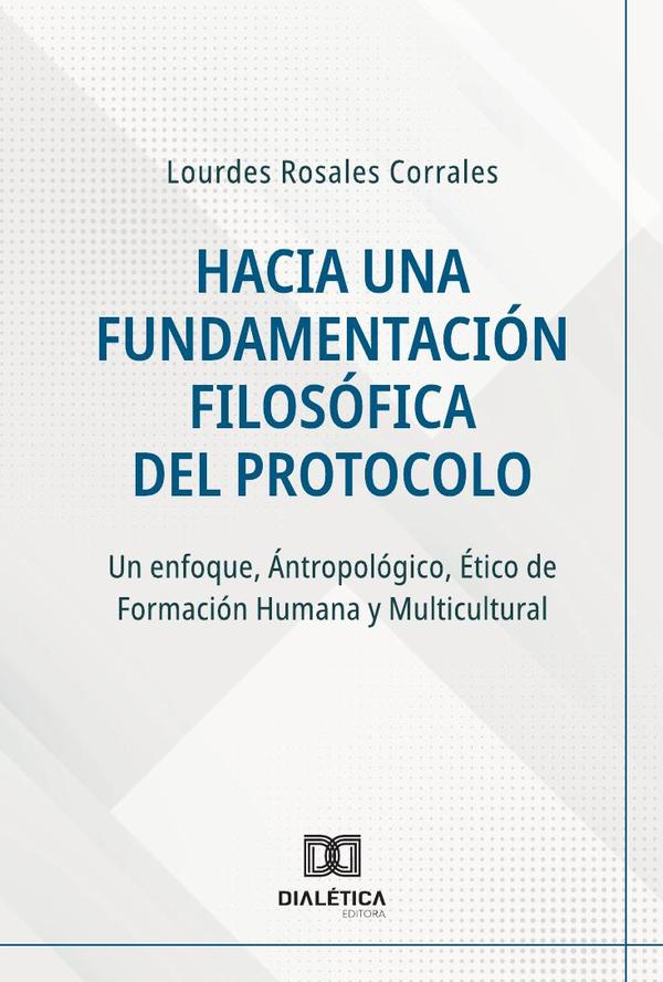 Hacia una Fundamentación Filosófica del Protocolo