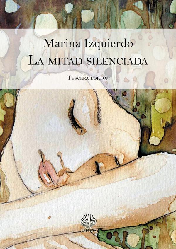 La mitad silenciada segunda edición