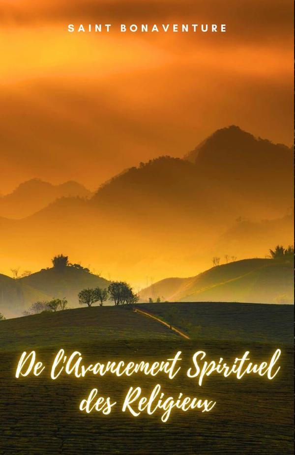 De l'Avancement Spirituel des Religieux