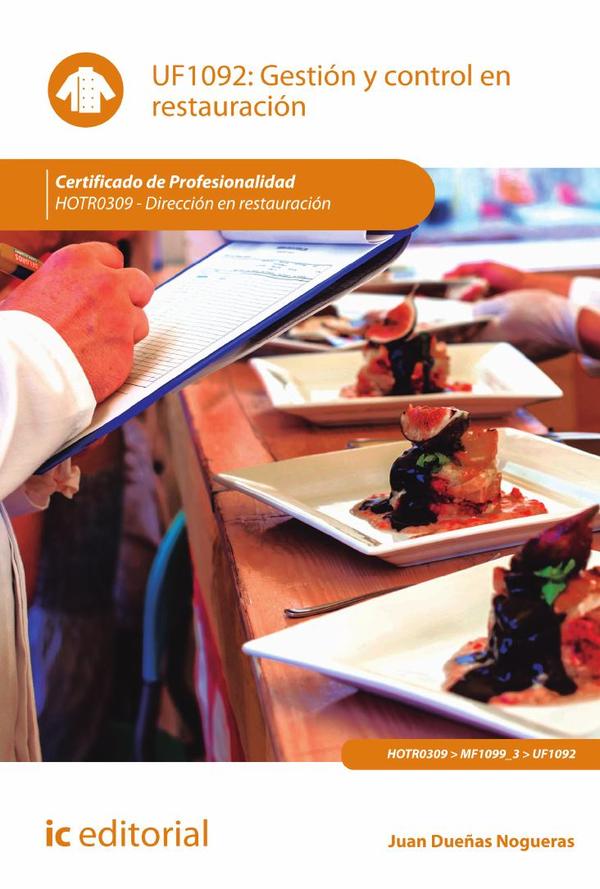 Gestión y control en restauración. HOTR0309 - Dirección en restauración