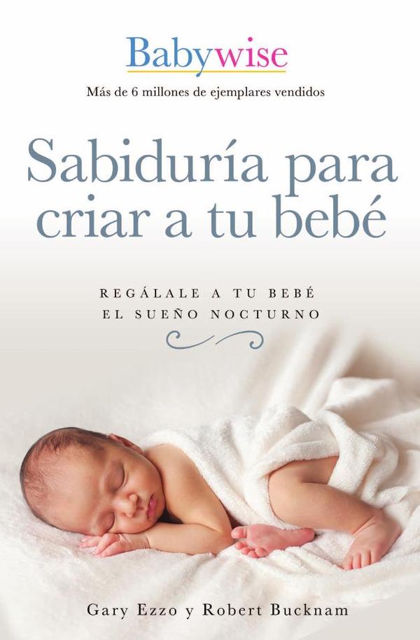 Sabiduría para criar a tu bebé
