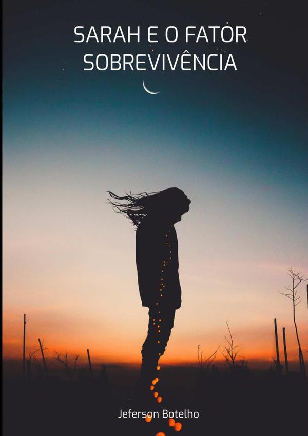 Sarah E O Fator Sobrevivência