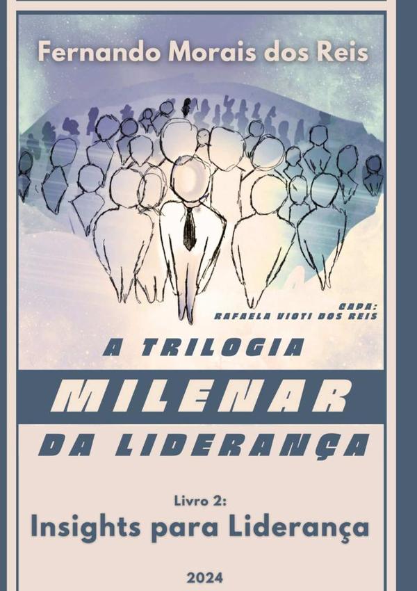 A Trilogia Milenar Da Liderança | Livro 2