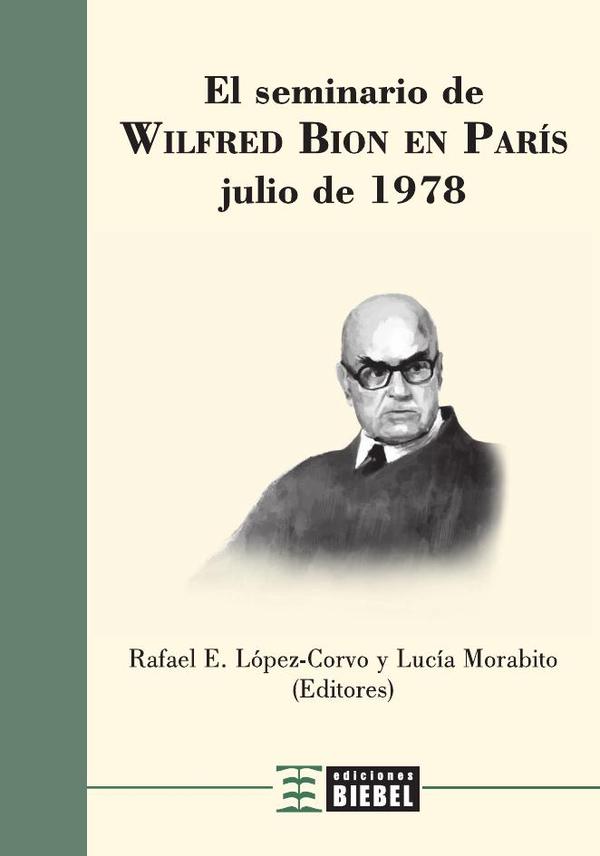 El Seminario de Wilfred Bion en París