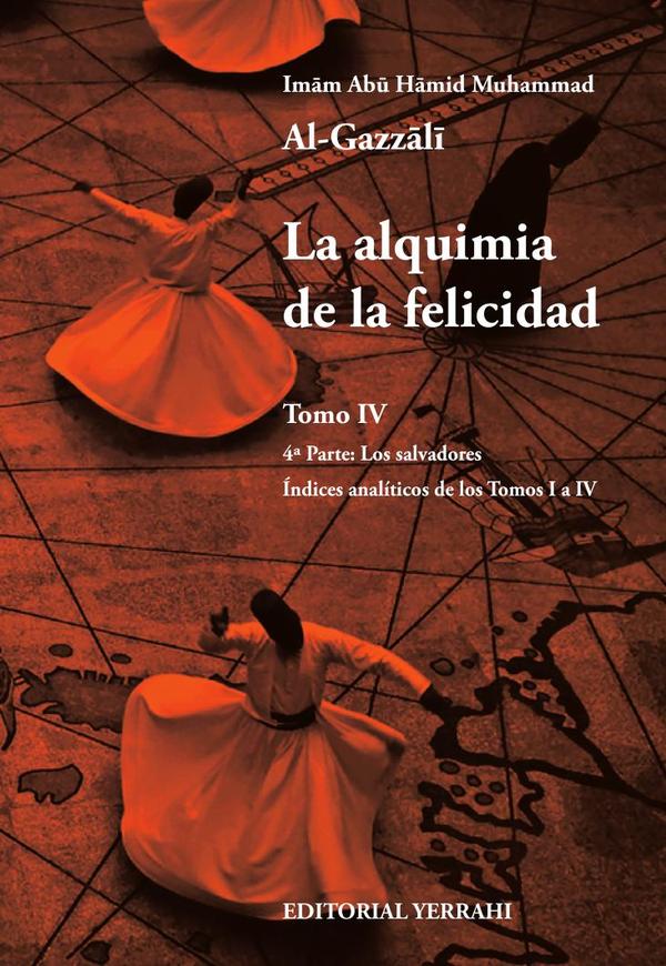 La alquimia de la felicidad - Tomo 4