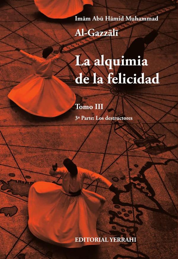 La alquimia de la felicidad - Tomo 3