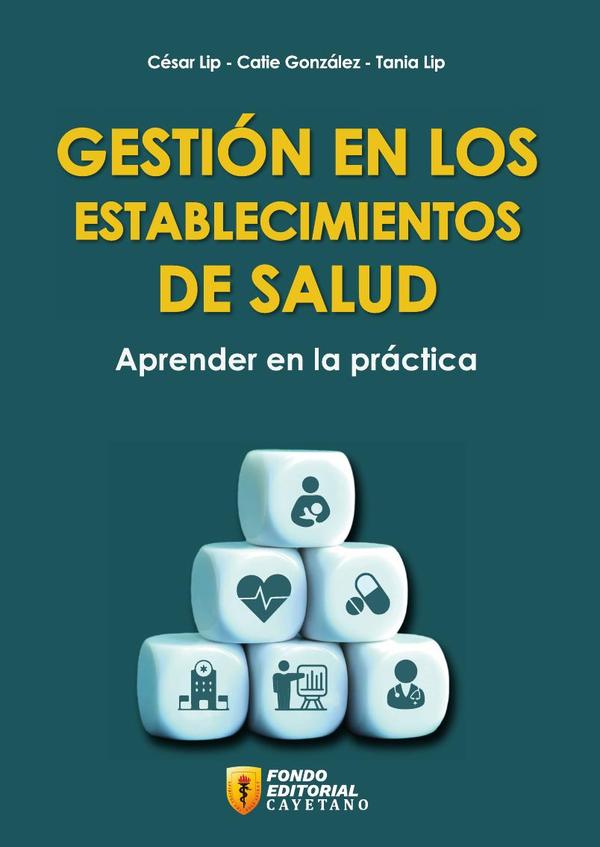 Gestión en los establecimientos de salud. Aprender en la práctica