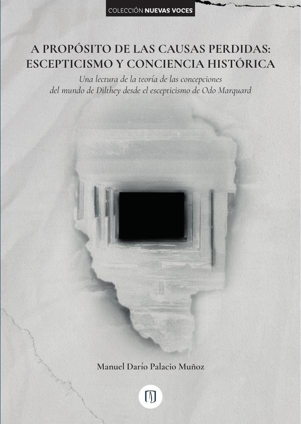 A propósito de las causas perdidas: escepticismo y conciencia histórica