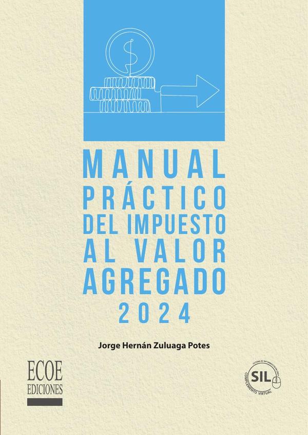 Manual práctico del impuesto al valor agregado - 1ra edición
