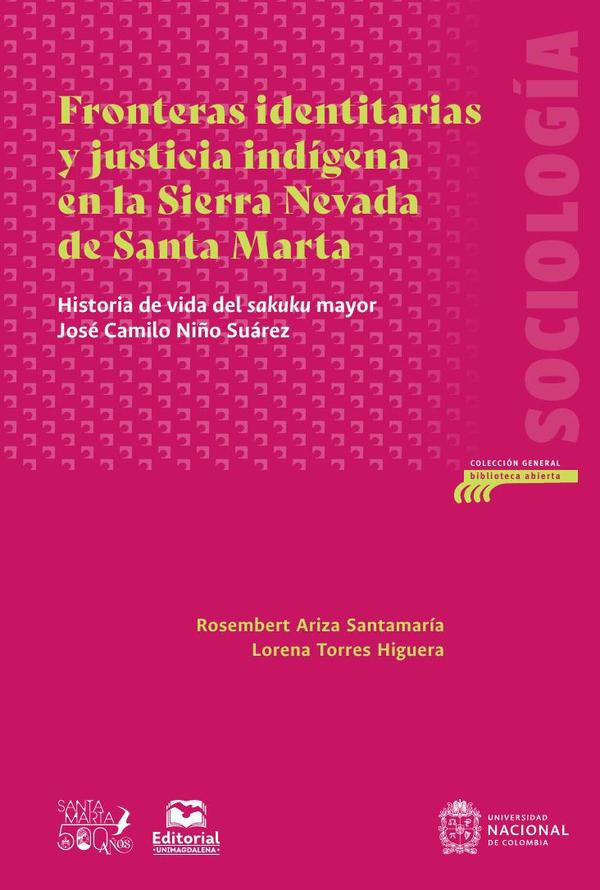 Fronteras identitarias y justicia indígena en la Sierra Nevada de Santa Marta