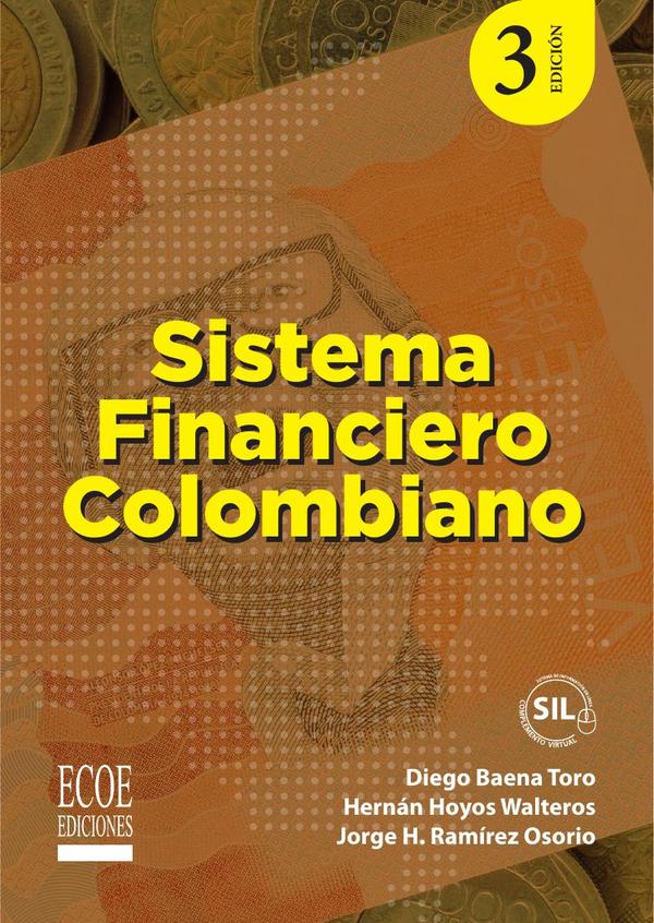 Sistema financiero Colombiano - 3ra edición