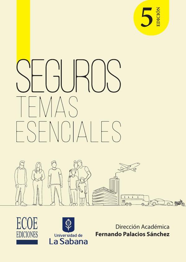 Seguros. Temas esenciales - 5ta edición